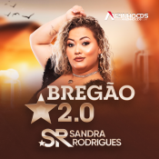 SANDRA RODRIGUES - BREGÃO 2.0 - 2025
