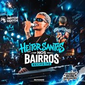 Heitor Santos - Ao Vivo Nos Bairros 2.0 - 2026
