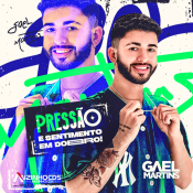 Gael Martins - Pressão e Sentimento em Dobro - 2023