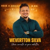 WEVERTTON SILVA - UMA SERESTA SÓ PRA ADULTOS 2.0 - 2026