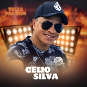 CELIO SILVA - VOLTA PRA MIM - LANÇAMENTO - 2025