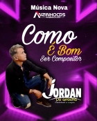 Jordan do Arrocha - Como e bom ser compositor - Musica Nova - 2024
