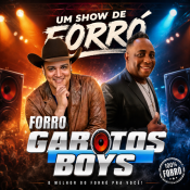 FORRÓ GAROTOS BOYS - UM SHOW DE FORRÓ - 2026