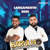 Forró Barulho Bom - O Barulho do Momento - 2025