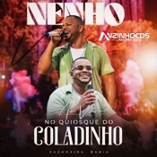 Nenho - No Quiosque do Coladinho - Ao vivo em Cachoeira - 2025