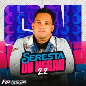 DIH NEGAO - SERESTA DO NEGAO 2.0 - 2024