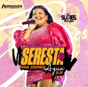 SUIRES BORGES - SERESTA PRA COMER AGUA 3.0 - 2024