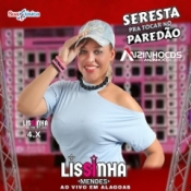 LISSINHA MENDES - SERESTA PRA TOCAR NO PAREDÃO - 2024