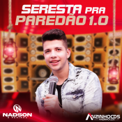 NADSON O FERINHA - CD NÃO FOSSE TÃO TARDE - 2023