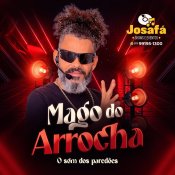 O MAGO DO ARROCHA - O SOM DOS PAREDÕES - 2026