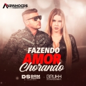 Dom Silver Part Bruhh Bonequinha - Fazendo Amor Chorando - Musica Nova - 2023