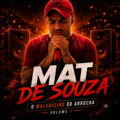 MAT DE SOUZA - O MALOQUEIRO DO ARROCHA - VOLUME 1 2026