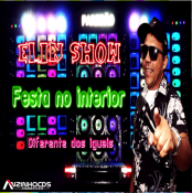 ELIN SHOW - FESTA NO INTERIOR FORRO PRA PAREDAO - 2024