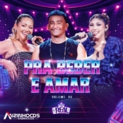 FORRO REAL - PRA BEBER E AMAR - VOL. 02 - 2024