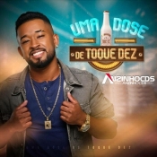 TOQUEDEZ - EP UMA DOSE A MAIS - JULHO 2021