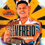 DAN VENTURA - ARROCHA SEM FREIO - VERÃO - 2026