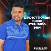 Waldecy Moreno - Piseiro Atualizado 2024