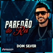 Dom Silver - o Coronel - Paredão do Rei