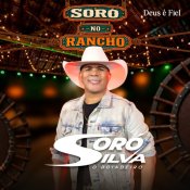 SORÓ SILVA O BOIADEIRO - CD SORÓ NO RANCHO - 2027