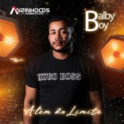 BALBYBOY - ALÉM DO LIMITE - 2026