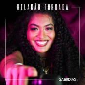 GABII DIAS - RELAÇÃO FORÇADA - 2026