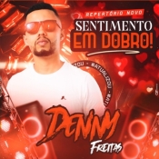 DENNY FREITAS - SENTIMENTO EM DOBRO - 2025