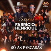 FABRICIO E HENRIQUE - COLOTÂNEA SÓ AS PANCADAS