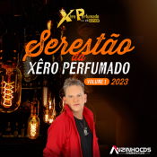ZE OLIVER - VOL01 - SERESTAO DA XERO PERFUMADO - 2024