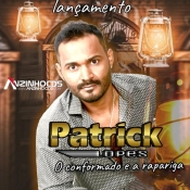 Patrick Lopes - O Conformado e a Rapariga - (LANÇAMENTO 2022)