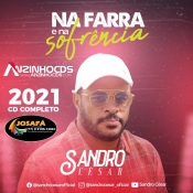 Sandro César - Na Farra e Na Sofrência - 2021