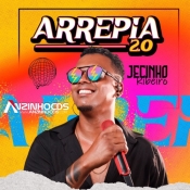 Jecinho Ribeiro - Arrepia 2.0 - 2025
