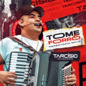 Tarcísio do Acordeon - CD TOME FORRO - 2024