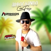 Bonde dos Playboys - Arrochando Com Forca - CD 2023