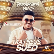 MATHEUS SUED - PAIXÃOZINHA VIU - JULHO - 2024