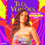 Priscila Senna - Tres Versoes Verão 2026
