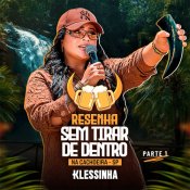 Klessinha Resenha sem Tirar de Dentro - Maio - 2026