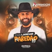 Rafinha O Bom de Verdade - Pra Lascar no Paredão 1.0 - 2024