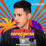 Faguinho - Uma Dose de Sofrência 2.0 - 2025