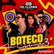 OS CLONES - BOTECO DA SOFRENCIA 3 - 2024