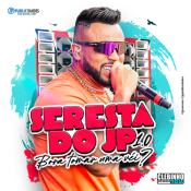SERESTA DO JP - O SOM DO SEU PAREDÃO VERÃO - 2025