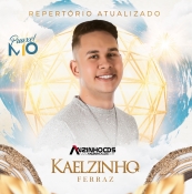 Kaelzinho Ferraz - Repertorio Atualizado - FEVEREIRO 2024