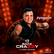 BACK CRAZZY - OS LOUCOS CHEGARAM - CD - 2024