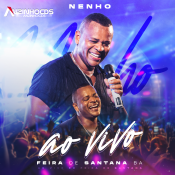 NENHO - AO VIVO EM FEIRA DE SANTANA - MAIO - 2024