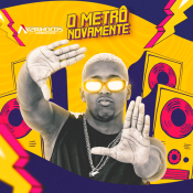 O METRO - NOVAMENTE  O METRO - 2023