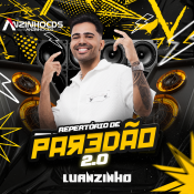 LUANZINHO - Repertório de Paredão 2.0 - 2024