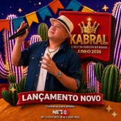 KABRAL - O REY DA SERESTA DO BRASIL - LANÇAMENTO NOVO - JUNHO - 2026