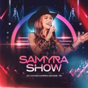Samyra Show - A Essencia - Ao Vivo em Campina Grande
