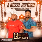 Helio e Junior - A nossa Historia Recordacoes - 2025