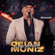 Ceian Muniz - Nossa Historia - 2024