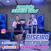 FORRÓZÃO SEGREDO SHOW - PESEIRO 2025